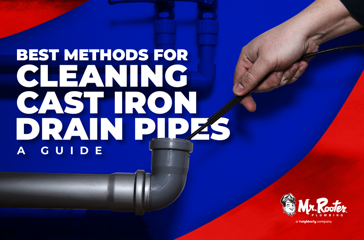Best Methods for Cleaning Cast Iron Drain Pipes