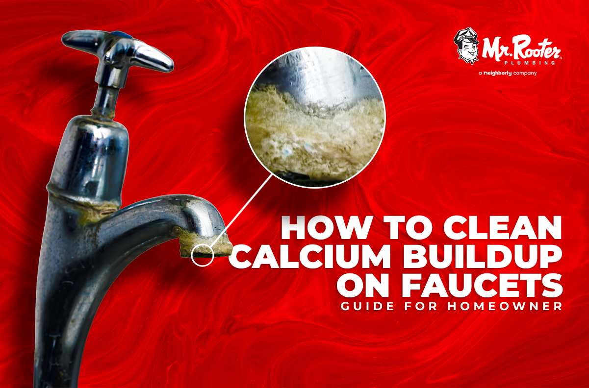 How to Clean Calcium Buildup on Faucets